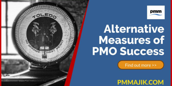 Alternative Measures of Project Management Office (PMO) Success