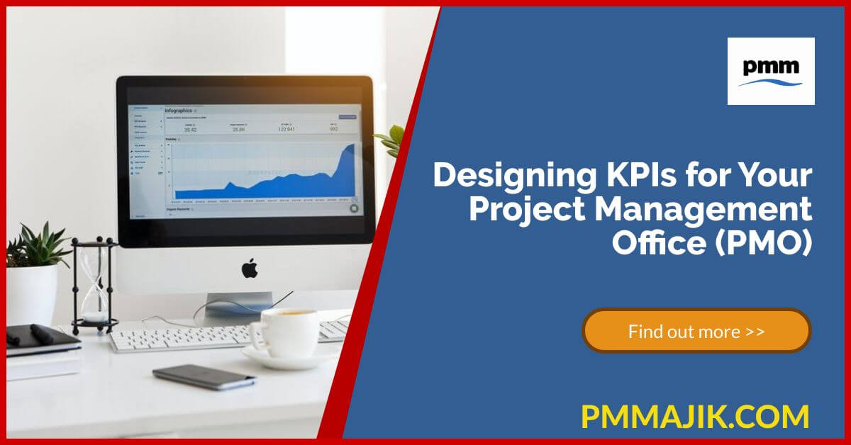 Designing KPIs for Your Project Management Office (PMO)