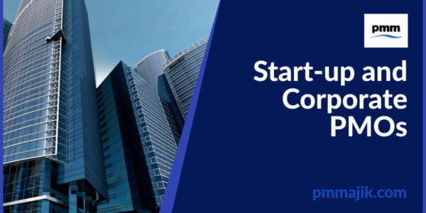 Start-up and Corporate Project Management Offices (PMO's)