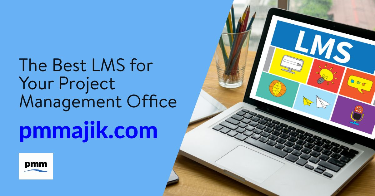 The Best LMS for Your Project Management Office (PMO)