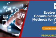 Evolve the communication methods of your project management office
