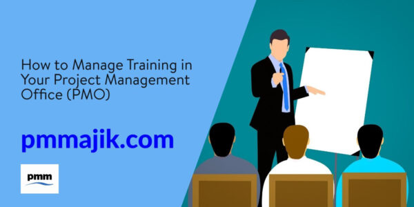 How to Manage Training in Your Project Management Office (PMO)