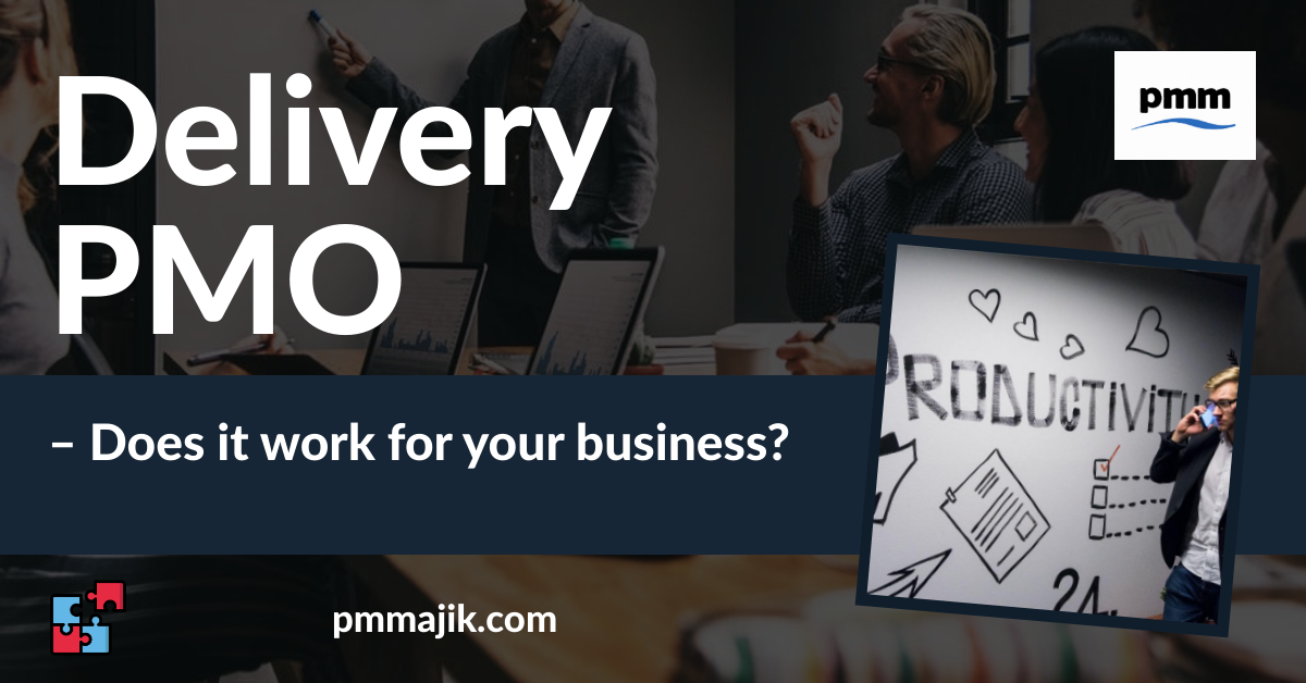 Does a Delivery PMO Work for Your Business?