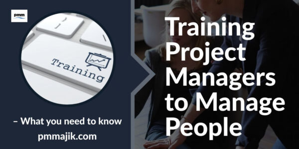Training Project Managers to Manage People with Your PMO