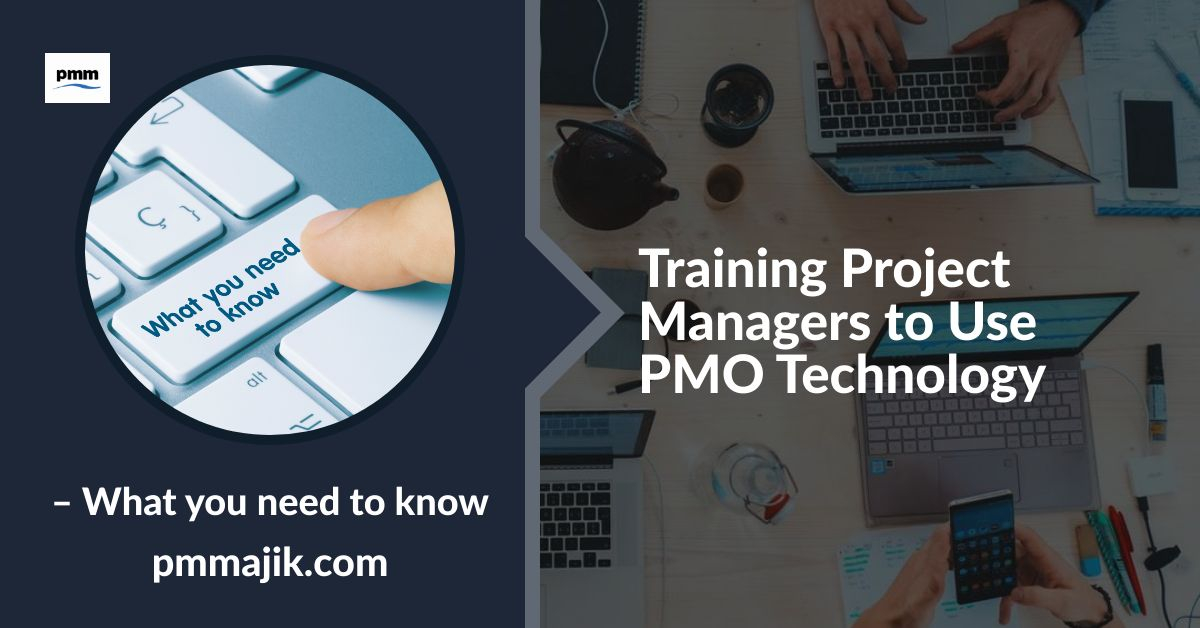 Training project managers to use PMO technology