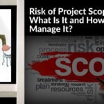 Risk of Project Scope Creep: What Is It and How to Manage It?