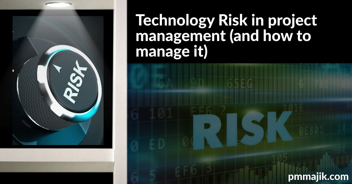 Technology risk in project management