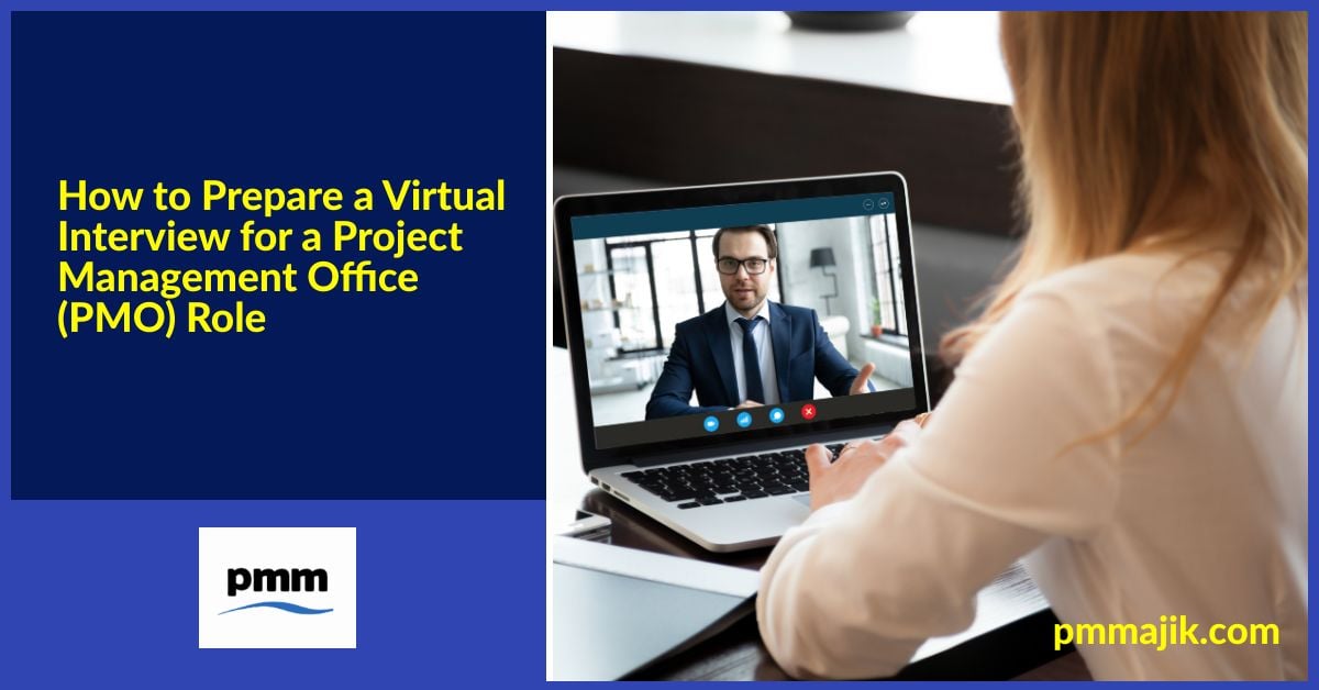 How to Prepare a Virtual Interview for a Project Management Office (PMO) Role