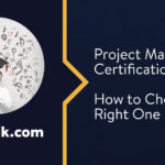 Choosing the right project management certification