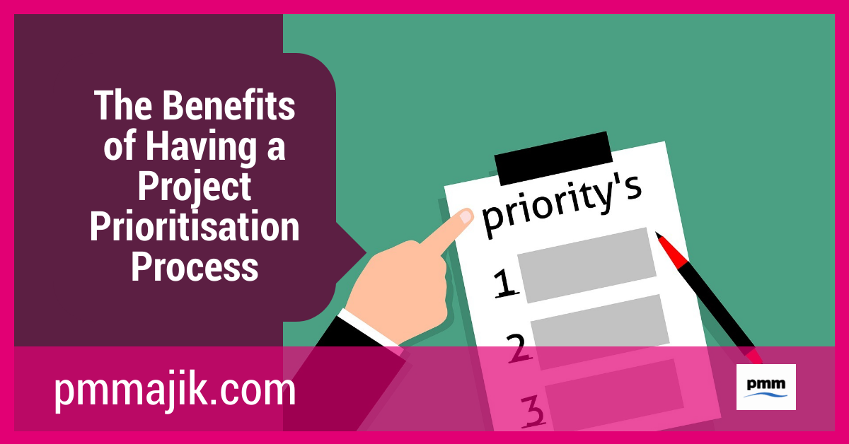 The Benefits of Having a Project Prioritisation Process