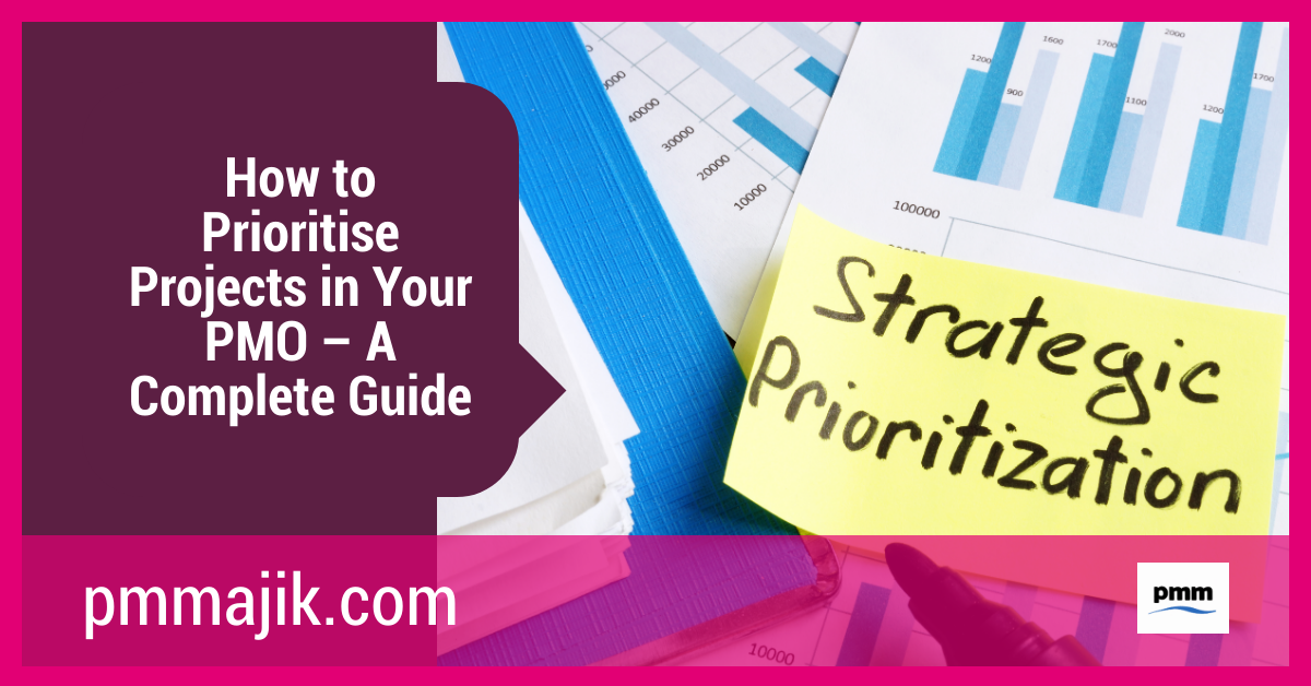 How to Prioritise Projects in Your PMO – A Complete Guide