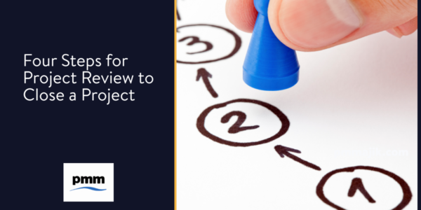 Four Steps for Project Review to Close a Project