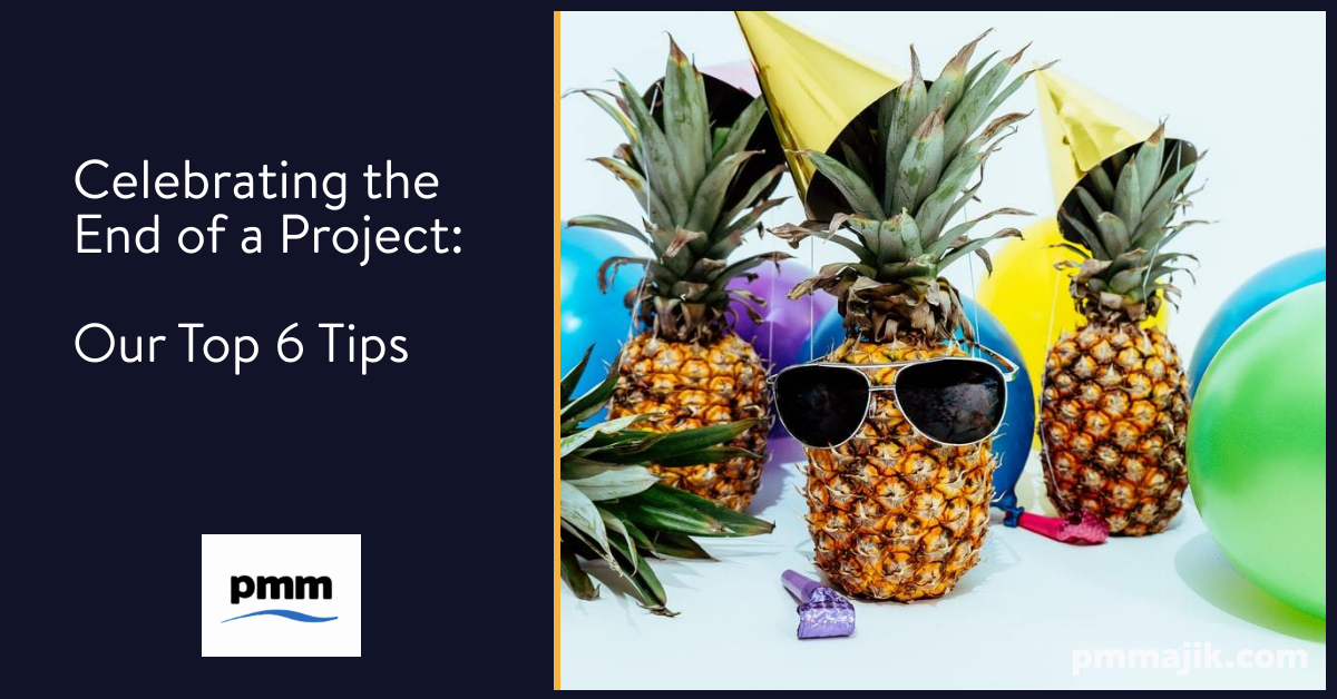 Celebrating the End of a Project – Our Top 6 Tips