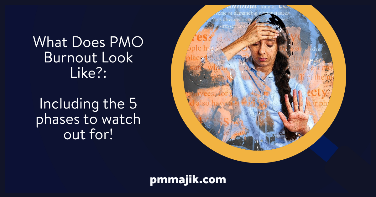 What Does PMO Burnout Look Like?