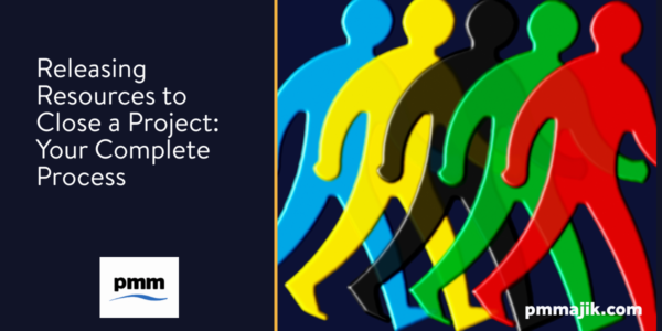Releasing Resources to Close a Project: Your Complete Process