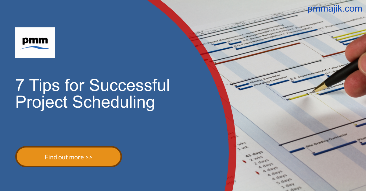 7 Tips for Successful Project Scheduling