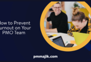 Preventing PMO Burnout