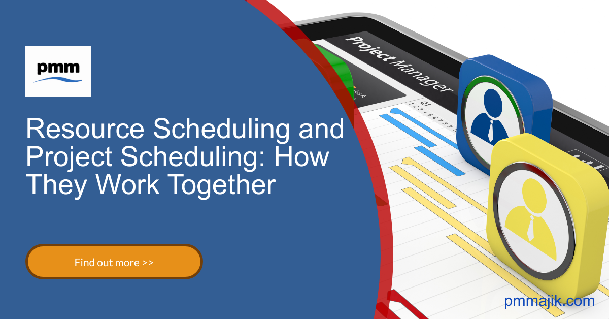 Resource Scheduling and Project Scheduling: How They Work Together