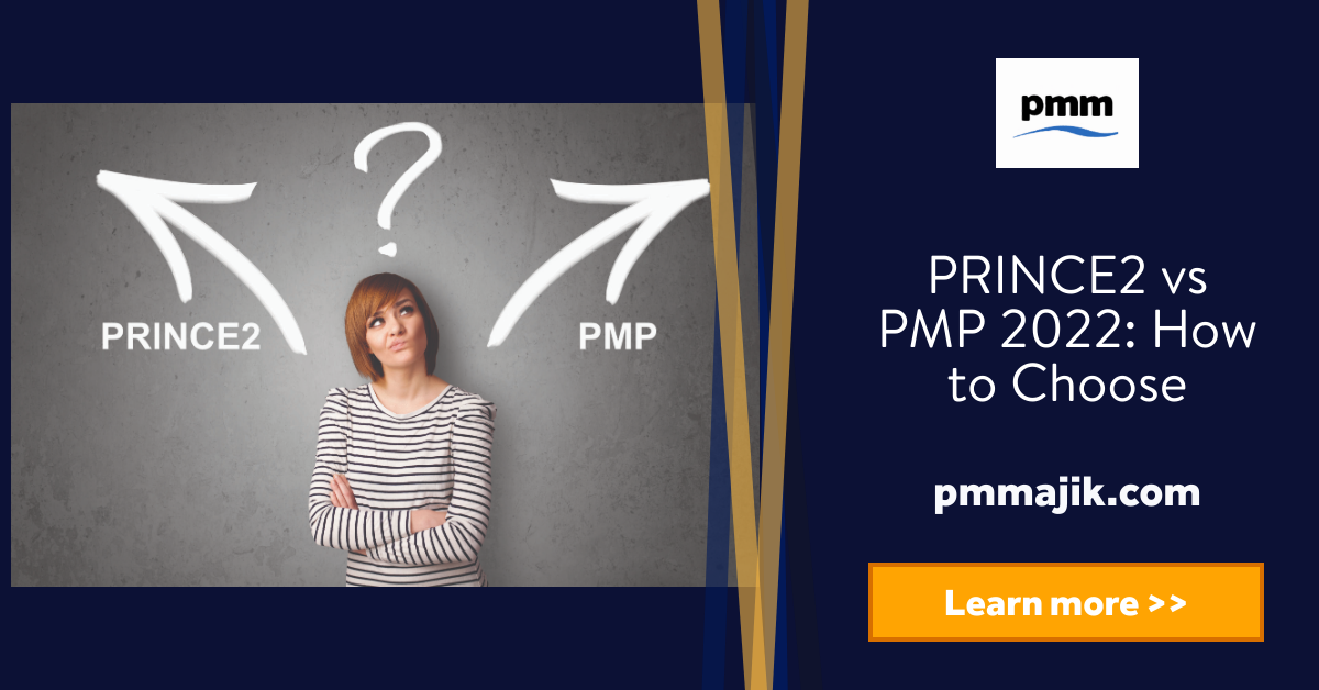 Making decision on PRINCE2 or PMP