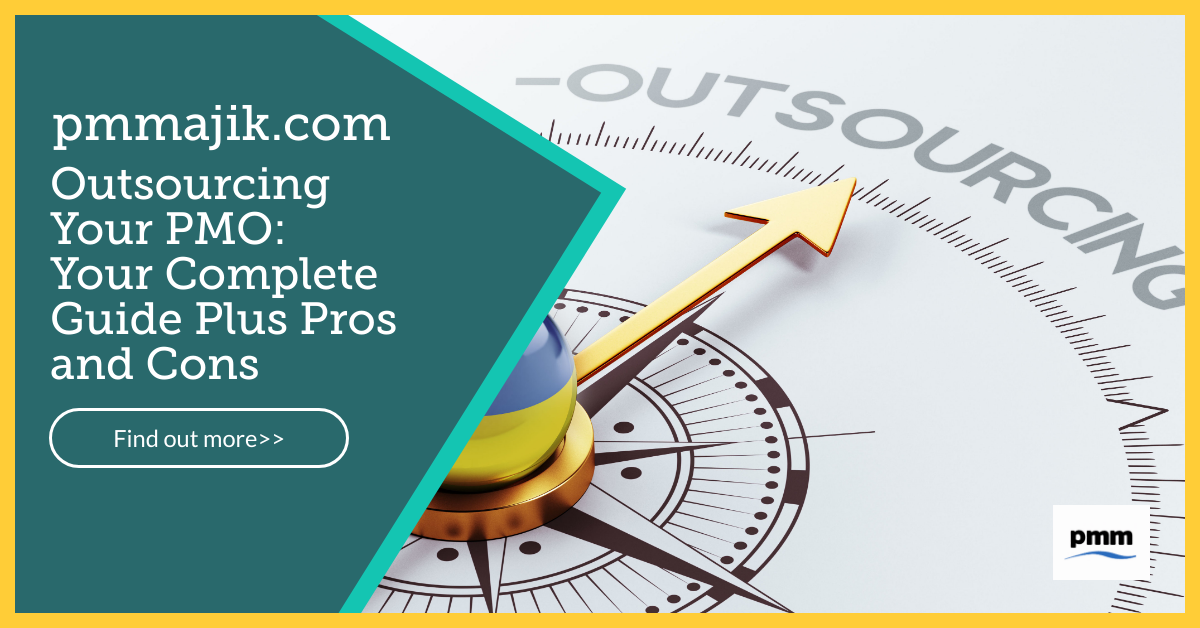 Outsourcing Your PMO: Your Complete Guide Plus Pros and Cons