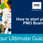 Guide to starting a PMO business