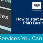 The Services You Can Offer as a Contracted PMO