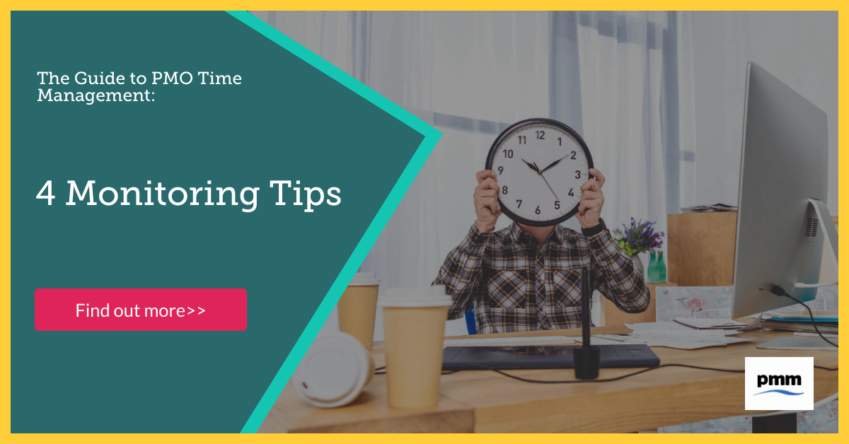 4 Tips Monitoring PMO Time