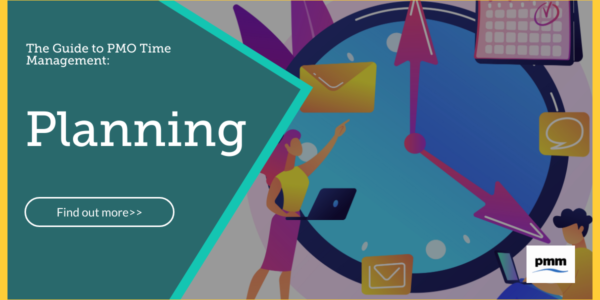 The Guide to PMO Time Management: Planning