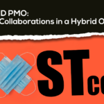 Post-COVID PMO – Managing Collaborations in a Hybrid Office
