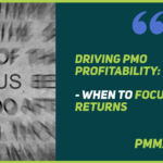 Focus on PMO Returns