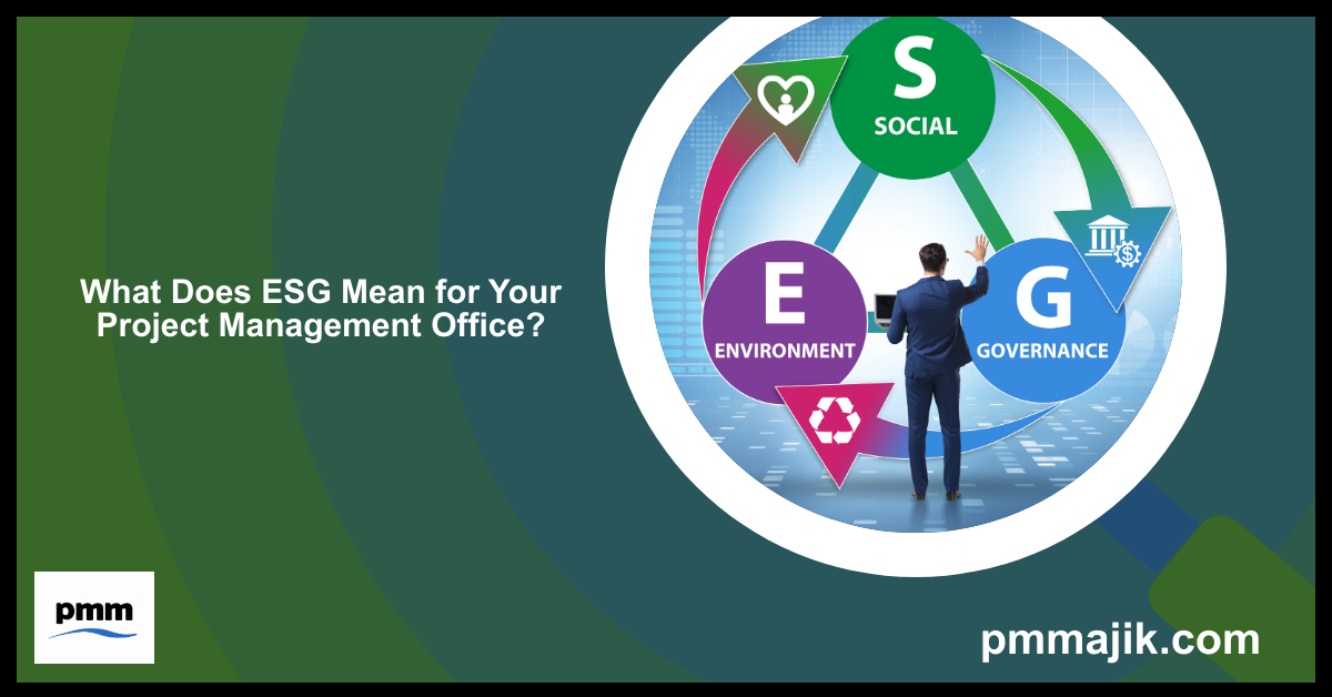 What Does ESG Mean for Your Project Management Office?