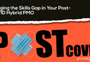 Plugging skill gap post Covid PMO