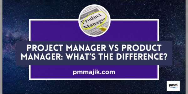 Project Manager vs Product Manager: What&rsquo;s the Difference?