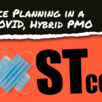 Resource Planning in a Post-COVID, Hybrid PMO