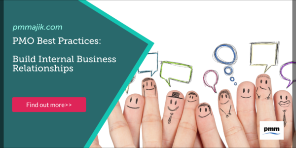 PMO Best Practices: Build Internal Business Relationships