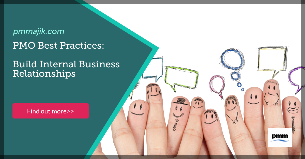 PMO Best Practices: Build Internal Business Relationships