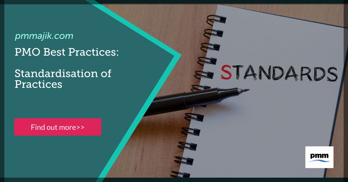 PMO Best Practices: Standardisation of Practices