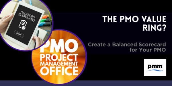 The PMO Value Ring: Create a Balanced Scorecard for Your PMO