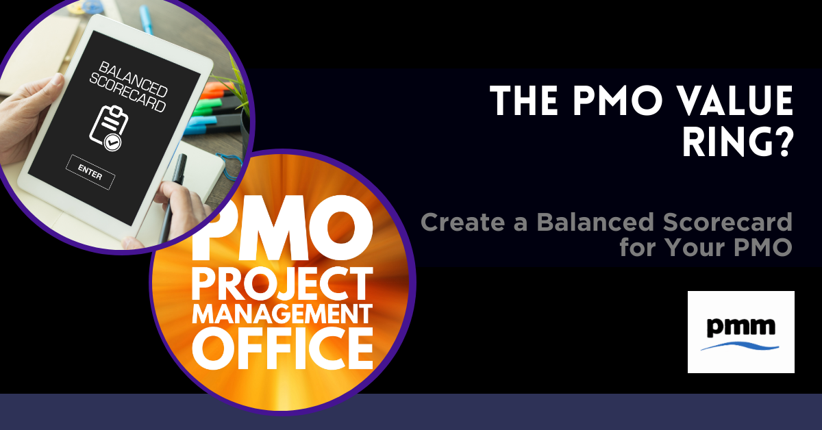 The PMO Value Ring: Create a Balanced Scorecard for Your PMO