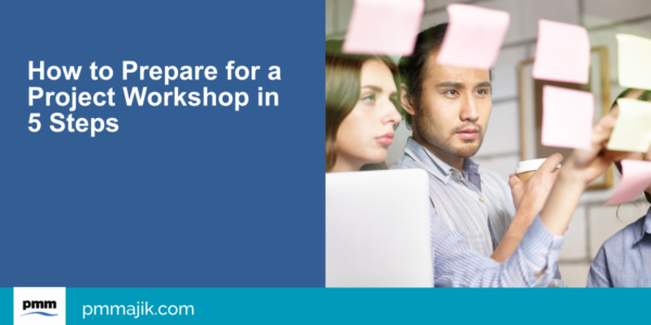 How to Prepare for a Project Workshop in 5 Steps
