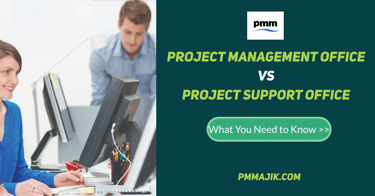 Project Management Office vs Project Support Office – What You Need to Know