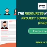 The Resources Needed for a Project Support Office (PSO)