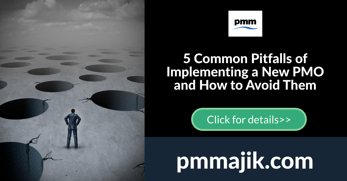 5 Common Pitfalls of Implementing a New PMO and How to Avoid Them