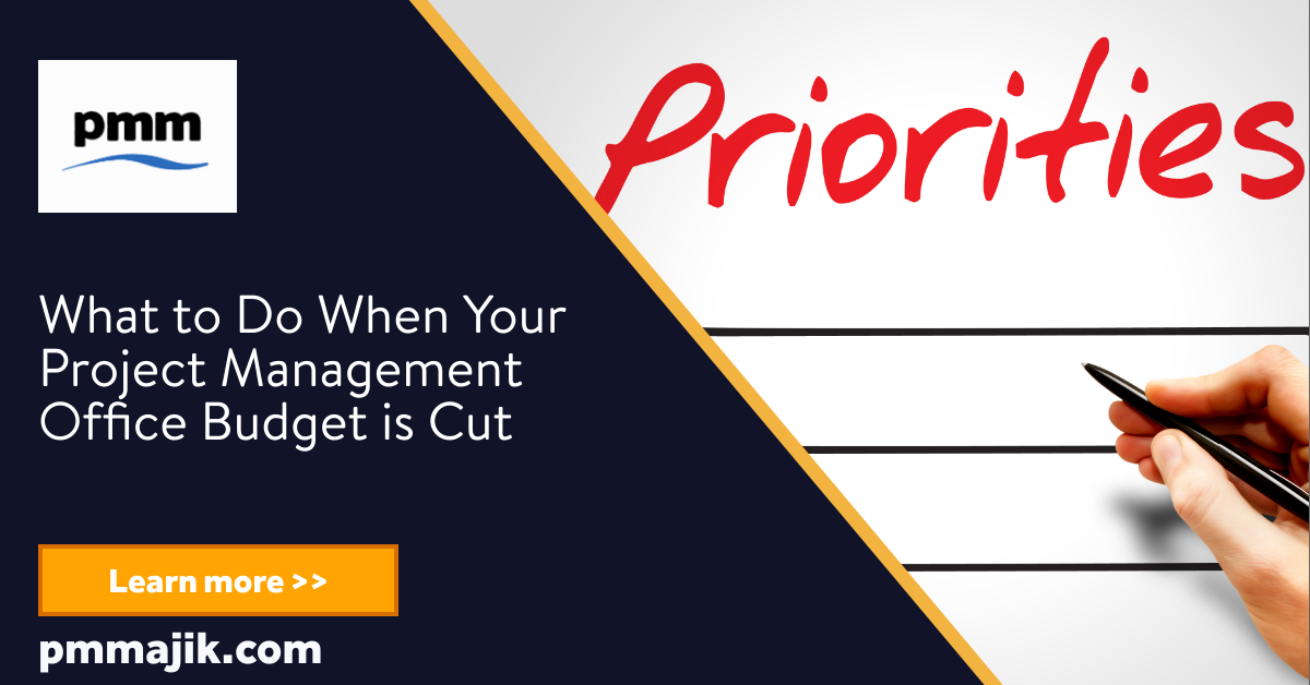 What to Do When Your Project Management Office Budget is Cut