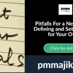 Pitfalls For a New PMO – Defining and Setting Goals for Your Office