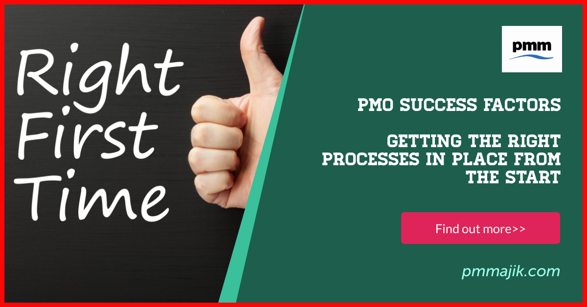 PMO Success Factors – Getting the Right Processes in Place from the Start