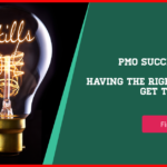 Having the right PMO skills you need to be a success