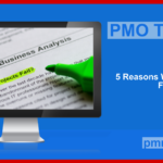 PMO Tips #15: Five Reasons Why Projects Fail
