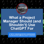 Project Manager Using ChatGPT