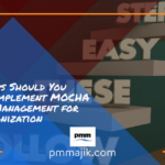 Easy steps to implement MOCHA Project Management